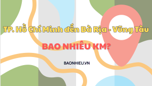 Khoảng cách đi từ TP. Hồ Chí Minh đến Bà Rịa - Vũng Tàu bao nhiêu km?