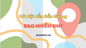Khoảng cách đi từ Hà Nội đến Bắc Giang bao nhiêu km?