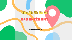 Khoảng cách đi từ Hưng Yên đến Lào Cai bao nhiêu km