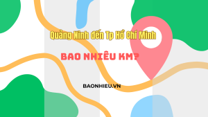 Khoảng cách đi từ Quảng Ninh đến TP. Hồ Chí Minh bao nhiêu km
